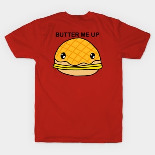 Butter Me Up T-Shirt